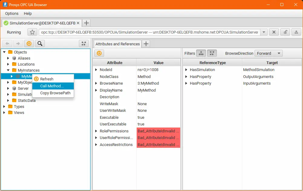 Browser is connected to Simulation Server and the created method is called from the context menu of the created method.