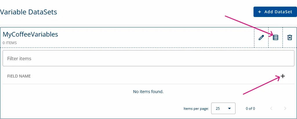 A screenshot of configured variable dataset and a pink arrow is pointing to list icon button and another to plus icon button.