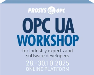 OPC UA Workshop 2025 – Online Training for Experts and Developers - Prosys OPC OPC UA Workshop online event banner, organized by Prosys OPC, October 28–30, 2025, for industry experts and software developers